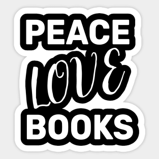 Peace Love Books Sticker